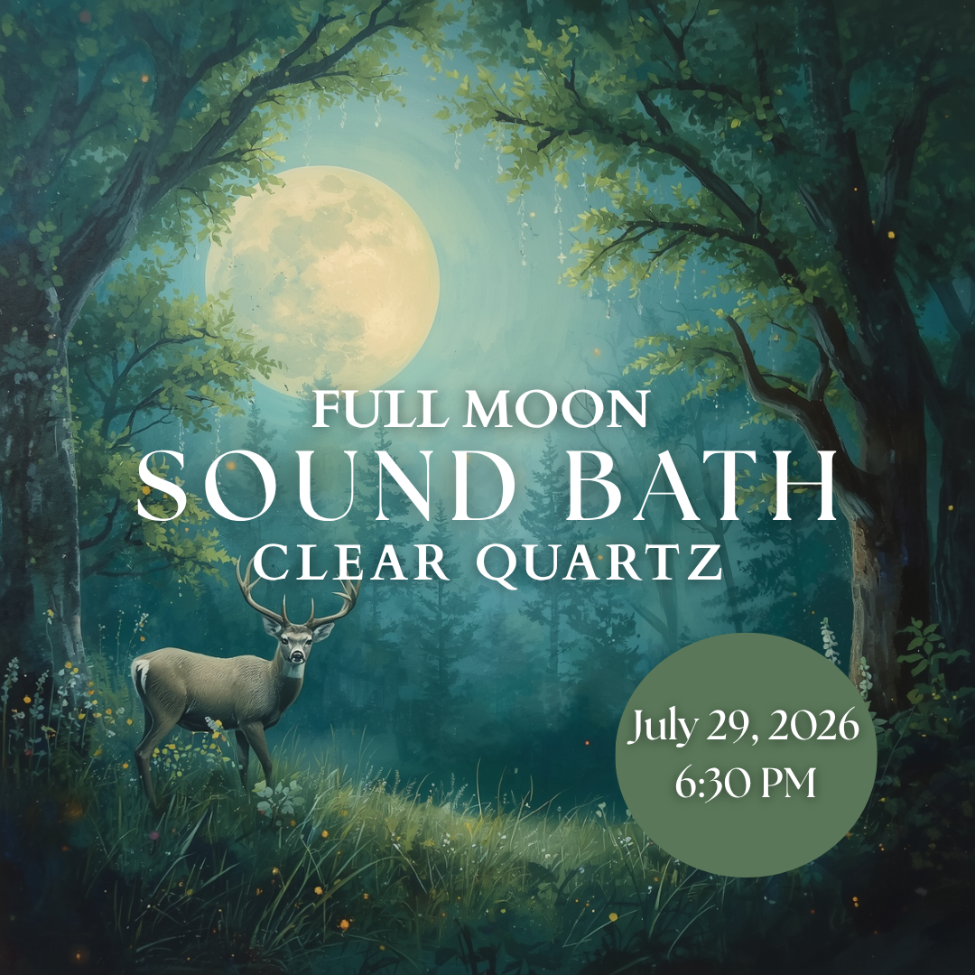 JULY Full Moon Sound Bath | Clear Quartz