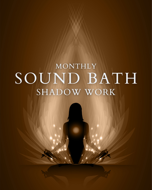 MONTHLY Shadow Work Sound Bath