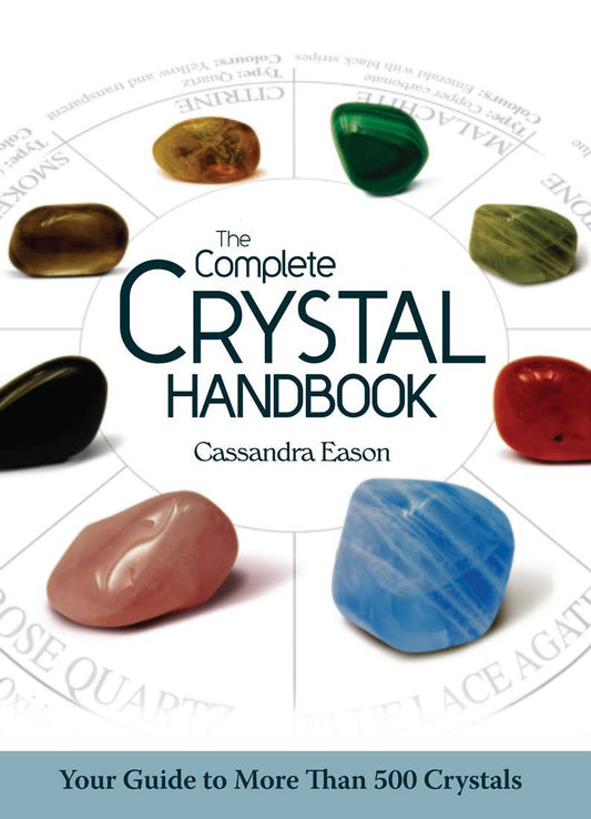 Complete Crystal Handbook by Cassandra Eason